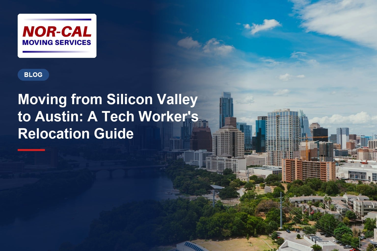 Moving from Silicon Valley to Austin: A Tech Worker's Relocation Guide